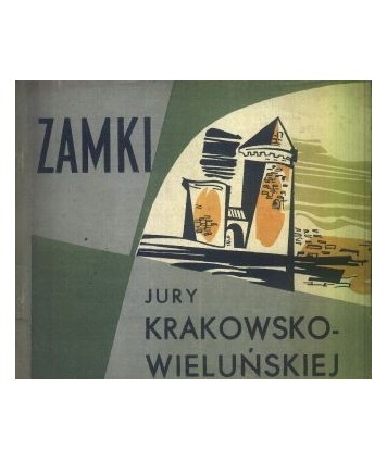 Zamki Jury Krakowsko-Wieluńskiej