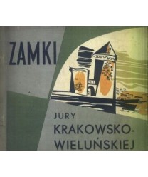 Zamki Jury Krakowsko-Wieluńskiej