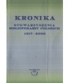 Kronika Stowarzyszenia Bibliotekarzy Polskich 1917-2000