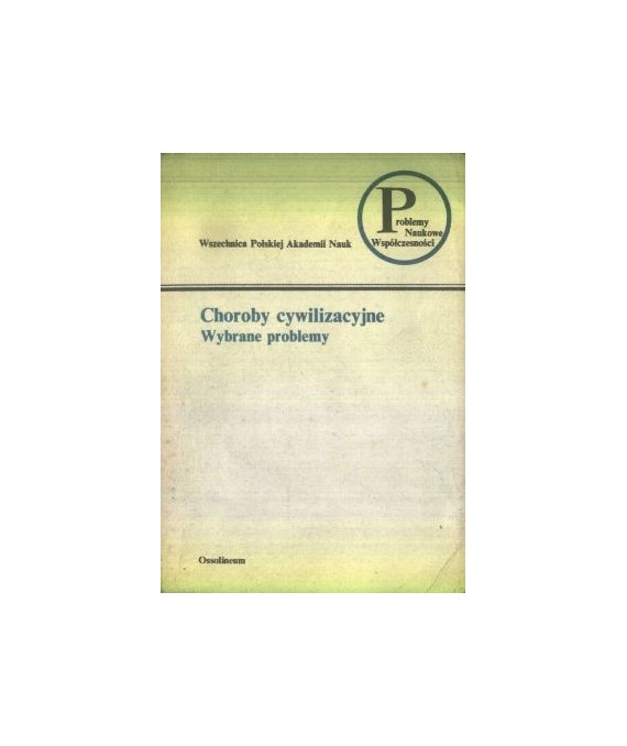 Choroby cywilizacyjne. Wybrane problemy