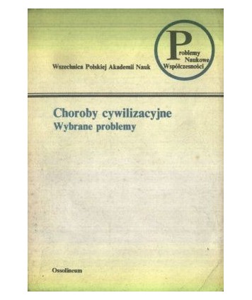 Choroby cywilizacyjne. Wybrane problemy