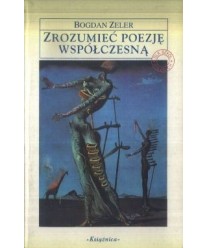 Zrozumieć poezję współczesną