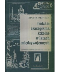 Łódzkie czasopisma szkolne w latach międzywojennych