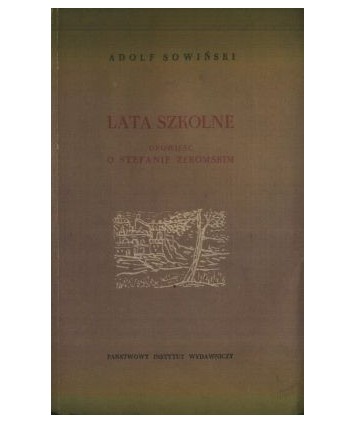 Lata szkolne. Opowieść o Stefanie Żeromskim