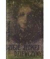 Dzieje jednej dziewczyny. Życie Wandy Bartoszewiczówny (1917-1943)