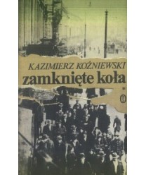 Zamknięte koła. Wspomnienia z lat 1929-1945 t.1