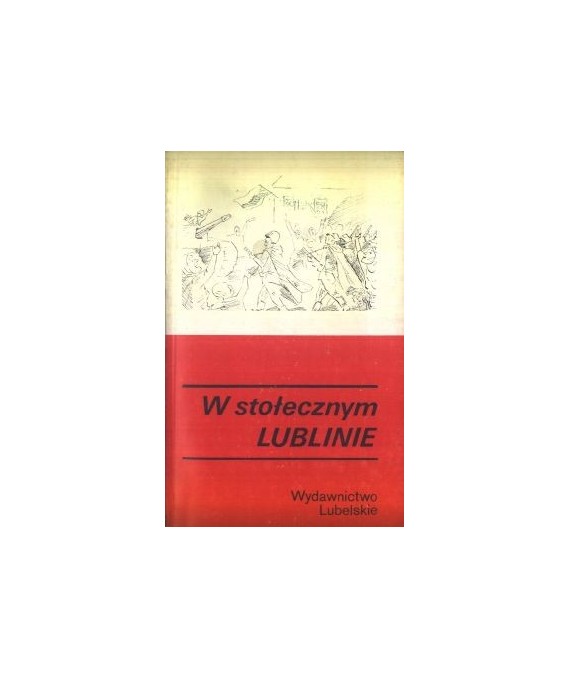W stołecznym Lublinie