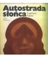 Autostrada słońca. Opowieść podróżnicza