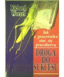 Droga do sukcesu. Jak z pracownika stać się pracodawcą