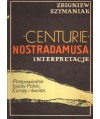 Centurie Nostradamusa. Interpretacje