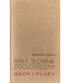Mały słownik zoologiczny. Gady i płazy