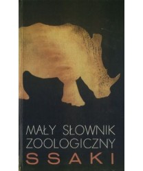 Mały słownik zoologiczny. Ssaki