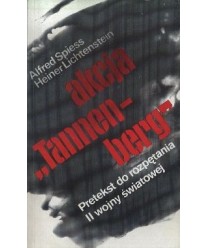 Akcja "Tannenberg". Pretekst do rozpętania II wojny światowej