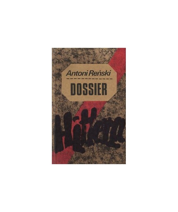 Dossier Hitlera. Teczka I