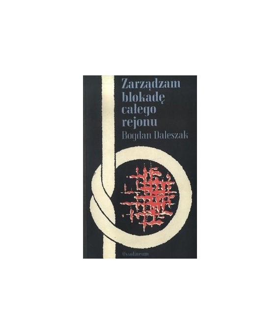 Zarządzam blokadę całego rejonu