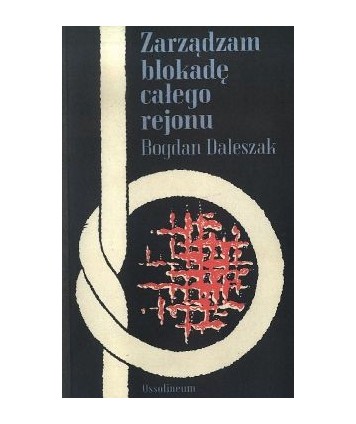 Zarządzam blokadę całego rejonu