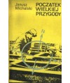 Początek wielkiej przygody