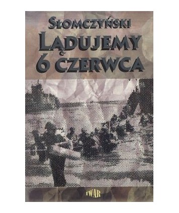 Lądujemy szóstego czerwca