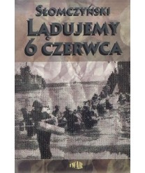 Lądujemy szóstego czerwca