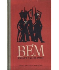Bem. Powieść historyczna z XIX wieku