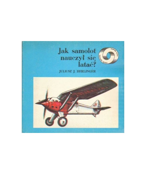 Jak samolot nauczył się latać?