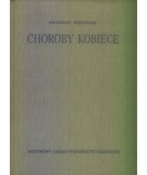 Choroby kobiece. Podręcznik dla studentów i lekarzy