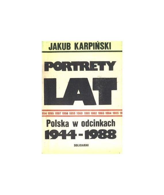 Portrety lat. Polska w odcinkach 1944-1988