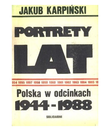 Portrety lat. Polska w odcinkach 1944-1988