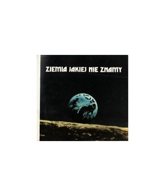 Ziemia jakiej nie znamy