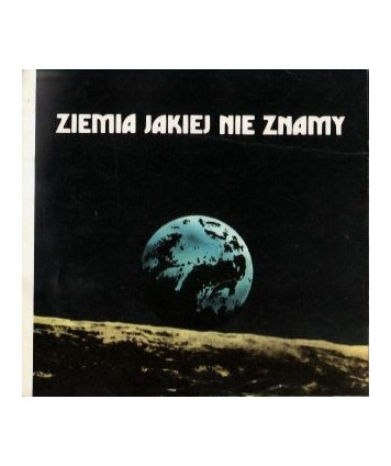 Ziemia jakiej nie znamy