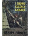 I znowu kusząca Kanada (Indianie, bizony, szczupaki)