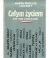 Całym życiem. Szare Szeregi w relacji naczelnika
