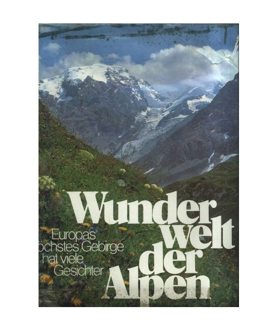 Wunder Welt der Alpen