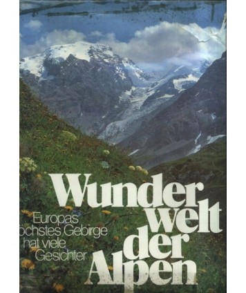 Wunder Welt der Alpen