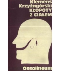 Kłopoty z ciałem. Czytanki i reportaże