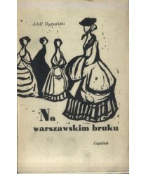 Na warszawskim bruku. Na pańskim dworze. Von Molken. Głód i miłość. Na warszawskim bruku