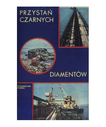 Przystań czarnych diamentów. Wybór reportaży o Porcie Północnym