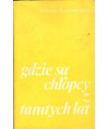 Gdzie są chłopcy z tamtych lat?
