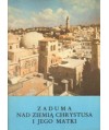 Zaduma nad ziemią Chrystusa i Jego Matki