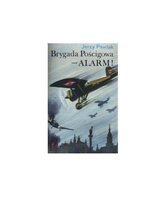 Brygada Pościgowa - ALARM!