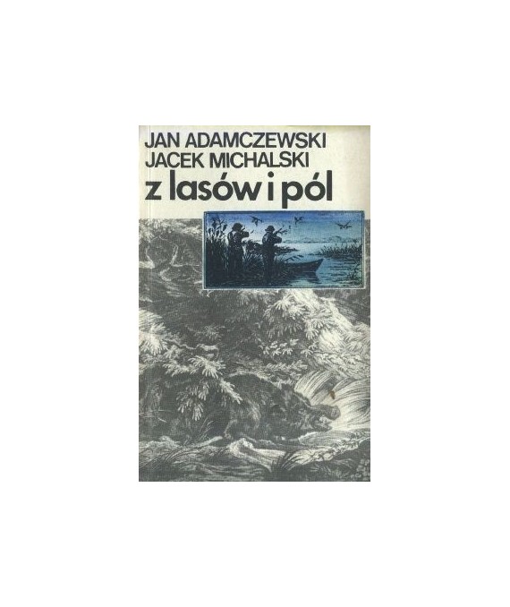 Z lasów i pól