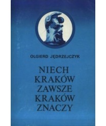 Niech Kraków zawsze Kraków znaczy