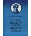Niech Kraków zawsze Kraków znaczy