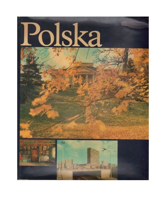 Polska. Od Bałtyku do Karpat