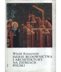 Dzieje budownictwa i architektury na ziemiach polskich t.2