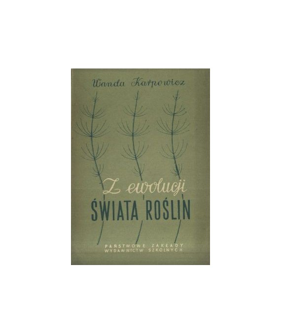 Z ewolucji świata roślin. Szkice