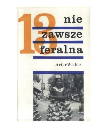 Trzynastka nie zawsze feralna