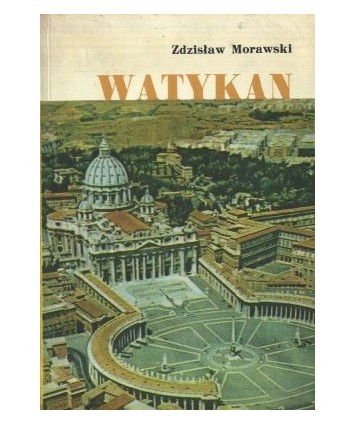 Watykan z daleka i z bliska