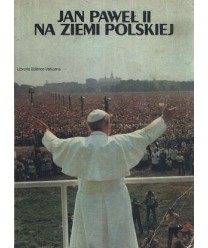 Jan Paweł II na Ziemi Polskiej