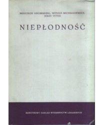 Niepłodność. Klinika niepłodności kobiet z uwzględnieniem przyczyn niepłodności mężczyzn